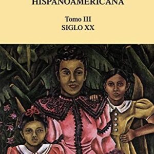 Portada de Trinidad Barrera Historia de la literatura hispanoamericana Tomo Iii Siglo Xx Editorial Cátedra