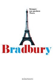 Portada de Ray Bradbury Siempre nos quedará París Editorial Minotauro