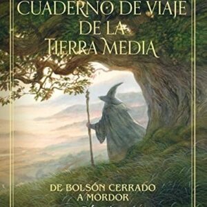 Portada de John Howe Cuaderno de viaje De Bolsón cerrado a Mordor Editorial Minotauro