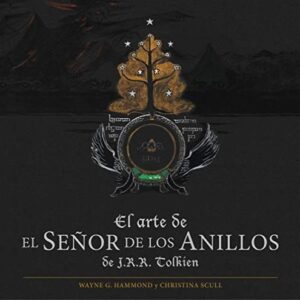 Portada de J. R. R. Tolkien El arte de el Señor de los anillos Editorial Minotauro