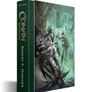 Portada de Robert E. Howard Conan de Cimmeria Volumen I 1932-1933 Tapa dura Editorial Minotauro