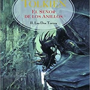 Portada de J. R. R. Tolkien Las dos torres El Señor de los Anillos Volumen II Tapa dura Editorial Minotauro
