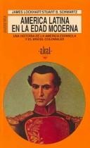 Portada de James Ackerman y Lockhart Schwartz América Latina en la Edad Moderna Editorial Akal