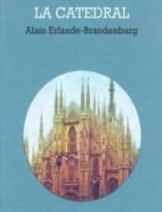 Portada de Alain Erlande-Brandenburg La Cátedral Editorial Akal
