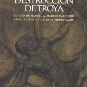 Portada de Guido de la Colonne Historia de la destrucción de Troya Editorial Akal Clásicos latinos medievales
