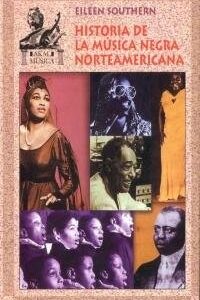 Portada de Eileen Southern Historia de la música negra norteamericana Tapa dura Editorial Akal