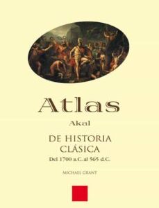 Portada de Michael Grant Atlas Akal de historia clásica Editorial Akal