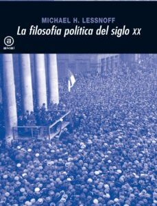 Portada de Michael Lessnoff La filosofía política en el siglo Xx Editorial Akal
