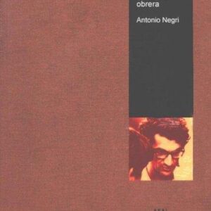Portada de Antonio Negri Los libros de la autonomía obrera Editorial Akal
