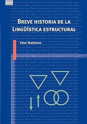 Portada de Peter Matthews Breve historia de la lingüística estructural Editorial Akal