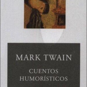 Portada de Mark Twain Cuentos humorísticos Editorial Akal