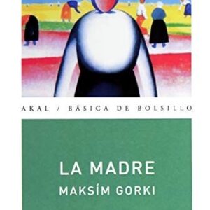 Portada de Máximo Gorki La madre Editorial Akal
