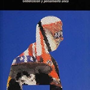 Portada de Israel San Martín Barros Entre dos siglos Globalización y pensamiento único Editorial Akal
