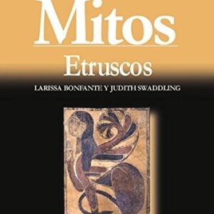 Portada de Larissa Bonfante y Judith Swaddling Mitos etruscos Editorial Akal