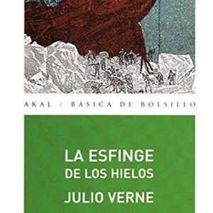 Portada de Julio Verne La esfinge de los hielos Editorial Akal
