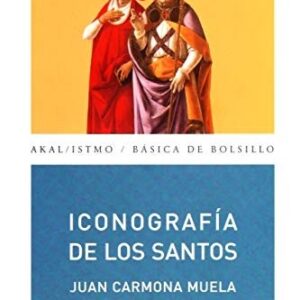 Portada de Juan Carmona Muela Iconografía de los santos Editorial Akal