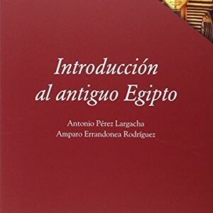 Portada de Antonio Pérez Largacha y Amparo Errandonea Rodríguez Introducción al antiguo Egipto Editorial Akal