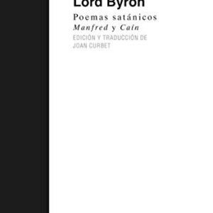 Portada de Lord Byron Poemas satánicos Manfred y Caín Traducción de Joan Curbet Soler Ediciones Akal
