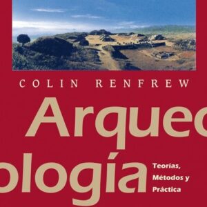 Portada de Colin Renfrew y Paul Bahn Arqueología Editorial Akal