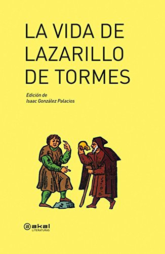 Portada de Anónimo La vida de Lazarillo de Tormes Edición de Issac González Palacios Editorial Akal