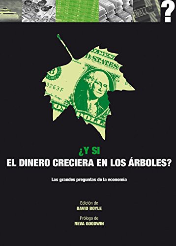 Portada de David Boyle ¿Y si el dinero creciera en los árboles? Editorial Akal