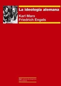 Portada de Karl Marx Friedrich Engels La ideología alemana Editorial Akal
