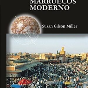 Portada de Susan Gilson Miller Historia del Marruecos Moderno Editorial Akal