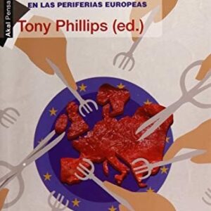 Portada de Tony Phillips Bajo el yugo neoliberal Editorial Akal