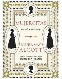 Portada de Louisa May Alcott Mujercitas Edición anotada Tapa dura Editorial Akal