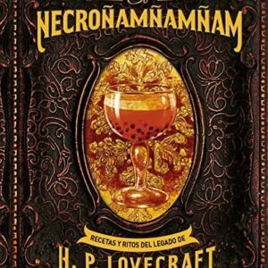 Portada de Mike Slater El Necroñamñamñam Recetas y ritos del legado de H. P. Lovecraft