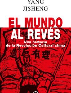 Portada de Yang Jisheng El mundo al revés Editorial Akal