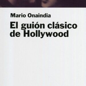Portada de Mario Onaindia El guión clásico de Hollywood Editorial Paidós