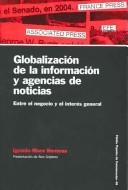 Portada de Ignacio Muro Benayas Globalización de la Información y agencias de noticias Editorial Paidós
