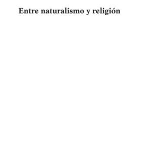 Portada de Jurgen Habermas Entre naturalismo y religión Editorial Paidós