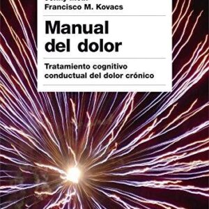Portada de Jenny Moix Francisco Kovacs Manual del dolor Tratamiento cognitivo conductual del dolor crónico Editorial Paidós
