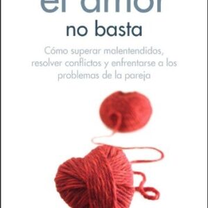 Portada de Aaron Beck Con el amor no basta Editorial Paidós
