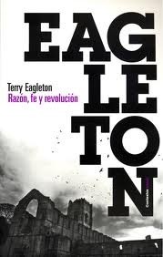 Portada de Terry Eagleton Razón, fe y revolución Editorial Paidós