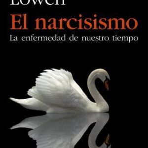 Portada de Alexander Lowen El narcisismo Editorial Paidós