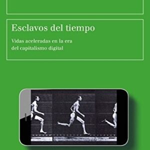 Portada de Judy Wajcman Esclavos del tiempo Editorial Paidós