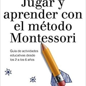 Portada de Lesley Britton Jugar y aprender con el método Montessori Editorial Paidós
