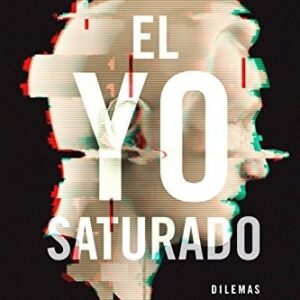 Portada de Kenneth J. Gergen El yo saturado Editorial Paidós