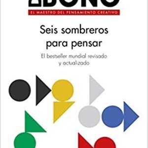 Portada de Edward de Bono Seis sombreros para pensar Editorial Paidós