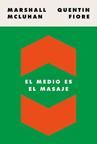 Portada de Marshall Mcluhan El medio es el masaje Editorial Paidós