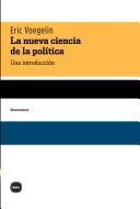 Portada de Eric Voegelin La nueva ciencia de la política Editorial Katz