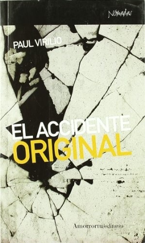 Portada de Paul Virilio El accidente original Editorial Amorrortu