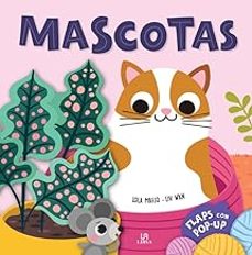 Portada de Lola Maeso y Liy Wan Mascotas Flaps con pop up Editorial M4
