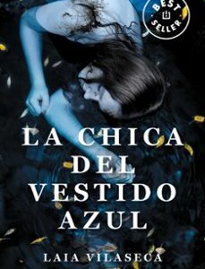 Portada de Laia Vilaseca La chica del vestido azul Editorial Debolsillo