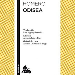 Portada de Homero Odisea Traducción de Luis Segalà y Estalella Edición de Antonio López Eire Guía de lectura de Alfonso Cuatrecasas Targa Editorial Austral