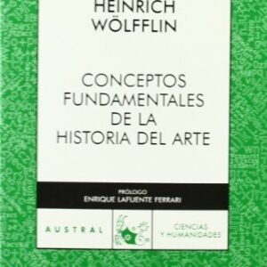 Portada de Heinrich Wolfflin Conceptos fundamentales de la historia del arte Editorial Austral