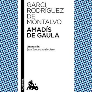 Portada de Garci Rodríguez de Montalvo Amadís de Gaula Editorial Austral